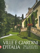 book Ville e giardini d'Italia tra natura e artificio. Ediz. illustrata