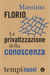 book La privatizzazione della conoscenza