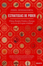 book Estrategias de poder. China, Estados Unidos y Europa en la era de la gran rivalidad