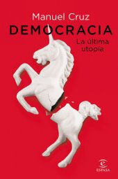 book Democracia. La última utopía