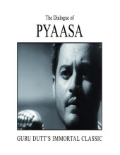 book The dialogue of Pyaasa: Guru Dutt's immortal classic