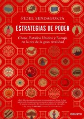 book Estrategias de poder. China, Estados Unidos y Europa en la era de la gran rivalidad