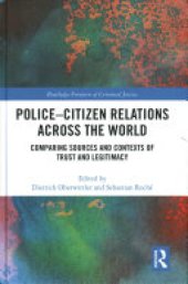 book Police-Citizen Relations Across the World: Comparing Sources and Contexts of Trust and Legitimacy