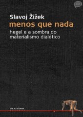 book Menos que nada - Hegel e a sombra do materialismo dialético