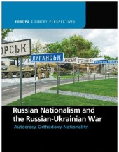 book Russian Nationalism and the Russian-Ukrainian War; Autocracy-Orthodoxy-Nationality