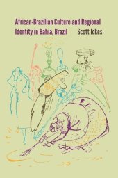 book African-Brazilian Culture and Regional Identity in Bahia, Brazil