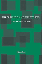 book Difference and Disavowal: The Trauma of Eros