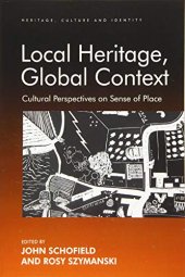 book Local Heritage, Global Context: Cultural Perspectives on Sense of Place