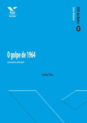 book O Golpe de 1964: momentos decisivos