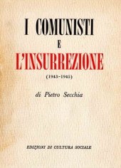 book I comunisti e l'insurrezione (1943-1945)