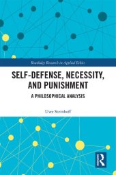 book Self-defense, necessity, and punishment : a philosophical analysis