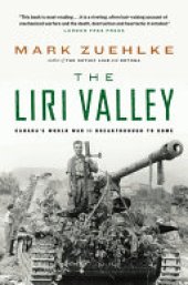 book The Liri Valley: Canada's World War II Breakthrough to Rome