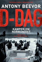 book D-Dag. Kampen Om Normandiet