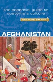 book Afghanistan - Culture Smart!: The Essential Guide to Customs & Culture