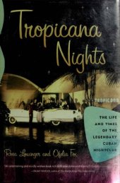 book Tropicana Nights: The Life and Times of The Legendary Cuban Nightclub