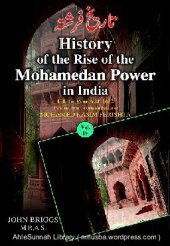 book History of the Rise of the Mahomedan Power in India, Till the Year Ad 1612: Volume 4