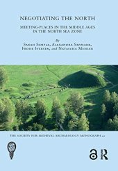 book Negotiating the North: Meeting-Places in the Middle Ages in the North Sea Zone