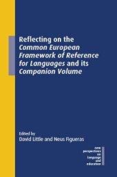 book Reflecting on the Common European Framework of Reference for Languages and its Companion Volume