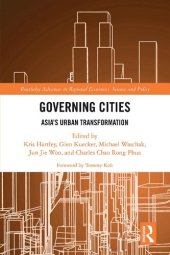 book Governing cities Asia's urban transformation