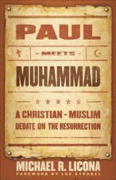 book Paul Meets Muhammad: A Christian-Muslim Debate on the Resurrection