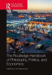 book The Routledge Handbook of Philosophy, Politics, and Economics