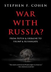 book War with Russia; From Putin and Ukraine To Trump and Russiagate