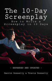 book The 10-Day Screenplay: How to Write a Screenplay in 10 Days