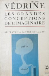 book Les grandes conceptions de l'imaginaire: de Platon à Sartre et Lacan