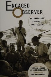 book Engaged Observer: Anthropology, Advocacy, and Activism