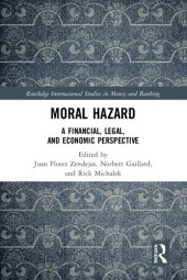 book Moral hazard : a financial, legal, and economic perspective