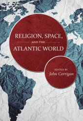 book Religion, Space, and the Atlantic World