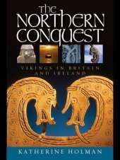 book The Northern Conquest: Vikings in Britain and Ireland