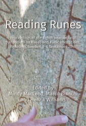 book Reading Runes: Proceedings of the Eighth International Symposium on Runes and Runic Inscriptions, Nyköping, Sweden, 2-6 September 2014