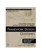 book Framework Design Guidelines_ Conventions, Idioms, and Patterns for Reusable .net Libraries