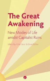 book The Great Awakening. New Modes of Life amidst Capitalist Ruins