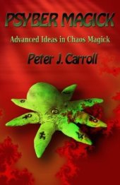 book PsyberMagick: Advanced Ideas in Chaos Magick