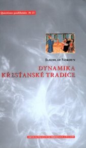 book Dynamika křesťanské tradice