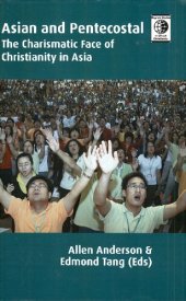 book Asian and Pentecostal : the charismatic face of Christianity in Asia