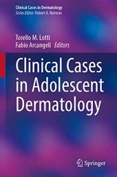 book Clinical Cases in Adolescent Dermatology (Clinical Cases in Dermatology)