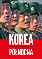 book Korea Północna - Tajna misja w kraju wielkiego blefu