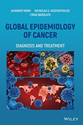 book Global Epidemiology of Cancer: Diagnosis and Treatment