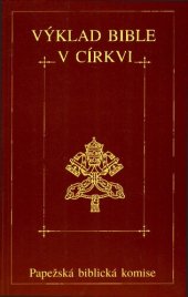 book Výklad bible v církvi : dokument Papežské biblické komise z 15. dubna 1993