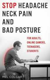 book Stop Headache Neck Pain and Bad Posture