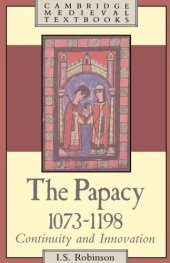 book The Papacy 1073-1198: Continuity and Innovation