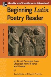 book Beginning Latin Poetry Reader: 70 Selections from the Great Periods of Roman Verse and Drama