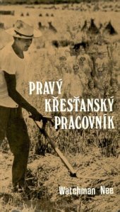 book Pravý křesťanský pracovník.