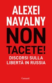 book Non tacete! Discorsi sulla libertà in Russia