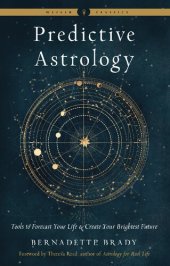 book Predictive astrology : tools to forecast your life and create your brightest future