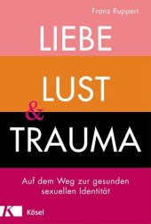 book Liebe, Lust und Trauma