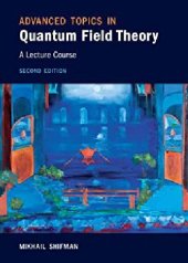 book Advanced topics in quantum field theory : a lecture course